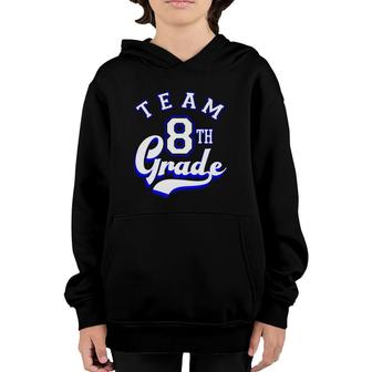 Team 8Th Grade Eighth For Teacher Or Students Youth Hoodie | Mazezy