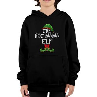 The Hot Mama Elf I'm The Hot Mama Elf Mother Elf Costume Youth Hoodie | Mazezy