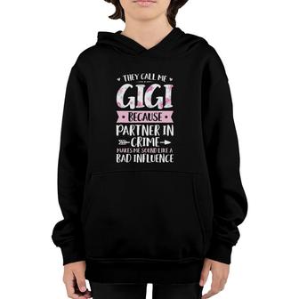 They Call Me Gigi Because Partner In Crime Funny Mothers Day Youth Hoodie | Mazezy