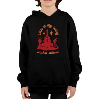 This Is My Scary Teacher Costume Essential Youth Hoodie | Mazezy