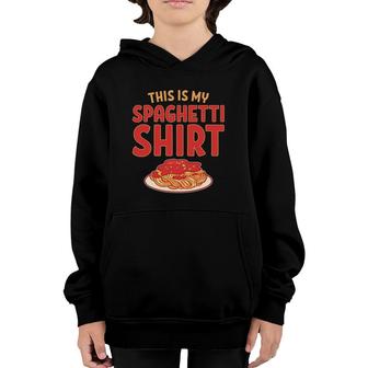 This Is My Spaghetti Youth Hoodie | Mazezy