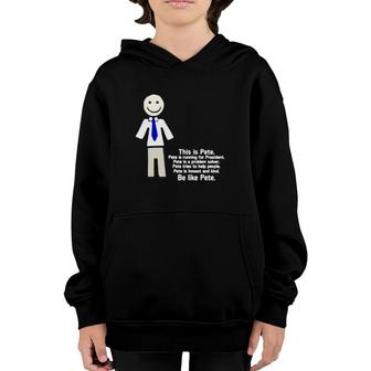 This Is Pete Be Like Pete Youth Hoodie | Mazezy