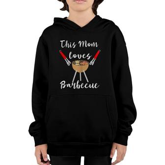 This Mom Loves Barbecue Grilling Mother Bbq Grill Mama Youth Hoodie