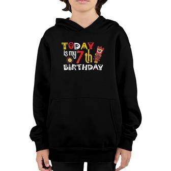Today Is My 7Th Birthday Funny Festive Bday Gift Tee Youth Hoodie | Mazezy