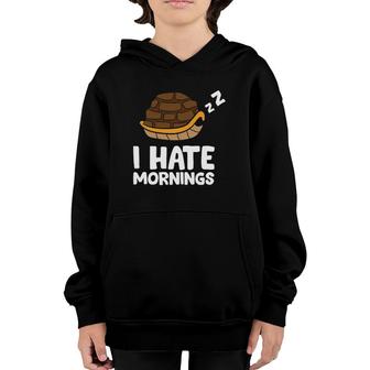 Tortoise I Hate Mornings Turtle Pyjama Sleeping Turtle Youth Hoodie | Mazezy