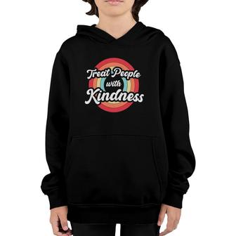 Treat People With Kindness Vintage Retro Be Kind Youth Hoodie | Mazezy CA