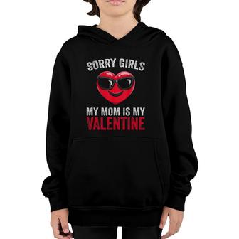 Valentine's Day Boys Kids Sorry Girls My Mom Is My Valentine Youth Hoodie | Mazezy