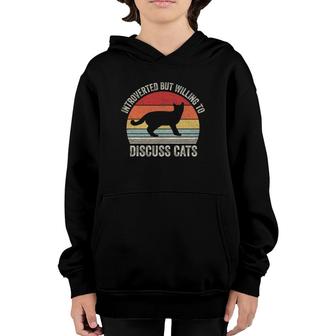 Vintage Retro Introverted But Willing To Discuss Cats Cat Youth Hoodie | Mazezy
