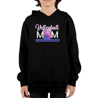 Volleyball Mom You Just Got Served For Women Mothers Day Youth Hoodie | Mazezy