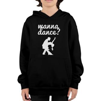 Wanna Dance Fun Ballroom Ballroom Dancing Youth Hoodie | Mazezy