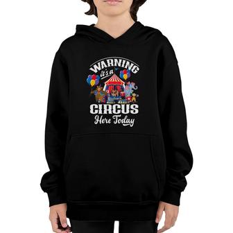 Warning It's A Circus Here Today Carnival Birthday Party Youth Hoodie | Mazezy