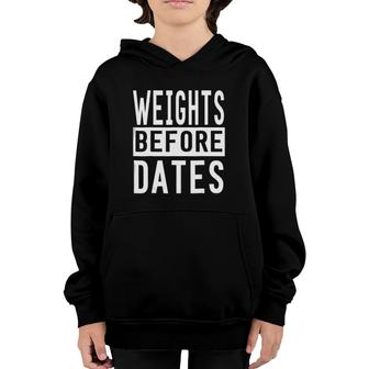 Weights Before Dates - Cool Gym Youth Hoodie | Mazezy