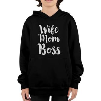 Wife Mom Boss Mother's Day Gift Mommy Mama Momma Tee Youth Hoodie | Mazezy