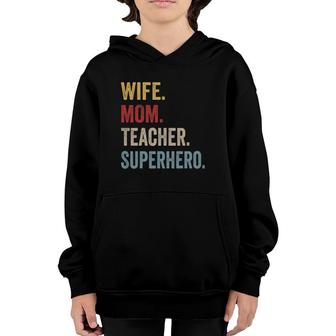 Wife Mom Teacher Superhero Mother's Day Youth Hoodie | Mazezy