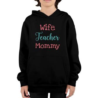 Wife Teacher Mommy Academic Teacher Youth Hoodie | Mazezy