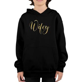 Wifey Gold Effect Lettering Youth Hoodie | Mazezy