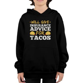 Will Give Insurance Advice For Tacos Actuary Agent Youth Hoodie | Mazezy
