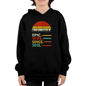 Womens 6Th Wedding Anniversary Gift Epic Wife Since 2015 Ver2 Youth Hoodie | Mazezy