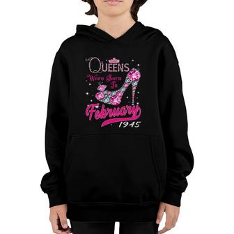 Womens 77Th Birthday Queens Are Born In February 1945 Birthday Gift Youth Hoodie | Mazezy