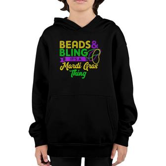 Womens Beads & Bling It's A Mardi Gras Thing - Mardi Gras 2022 Youth Hoodie | Mazezy