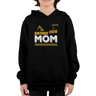 Womens Birthday Crew Mom, Construction Theme Party For Sons Crane Youth Hoodie | Mazezy