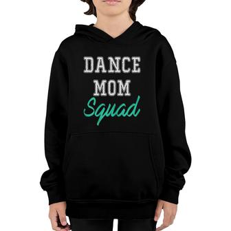 Womens Dance Mom Squad For Cool Mother Days Gift Youth Hoodie | Mazezy CA