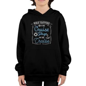 Womens Funny Cruise Ship Vacation What Happens Stays Youth Hoodie | Mazezy