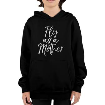 Womens Funny Mother's Day Gift For Moms Cute Fly As A Mother Youth Hoodie | Mazezy