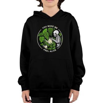 Womens Funny Plant Lovers You Make Me Feel Alive Gardening Mom Youth Hoodie | Mazezy