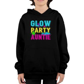 Womens Glow Party Clothing Glow Party Tees Glow Party Auntie Youth Hoodie | Mazezy