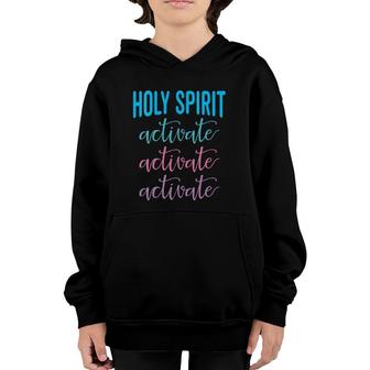 Womens Holy Spirit Activate Christian Religious Jesus Youth Hoodie | Mazezy
