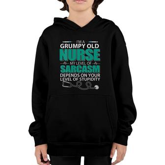 Womens I'm A Grumpy Old Nurse My Sarcasm Depends On Your Stupidity Youth Hoodie | Mazezy DE