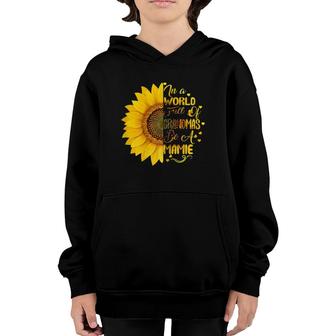 Womens In A World Full Of Grandmas Be A Mamie With Mother's Day Youth Hoodie | Mazezy