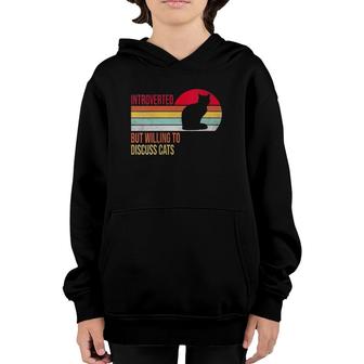 Womens Introverted But Willing To Discuss Cats For Introverts Youth Hoodie | Mazezy