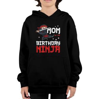 Womens Mom Of The Birthday Ninja Mommy Party Best Mother Boy Mama Youth Hoodie | Mazezy