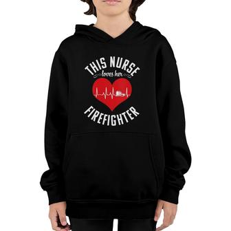 Womens Nurse Life Fire Wife Funny Loves Firefighter Nursing Gift Youth Hoodie | Mazezy