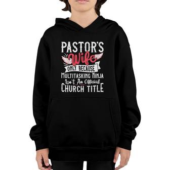 Womens Pastor Wife Ninja Christian Church Appreciation Gift V-Neck Youth Hoodie | Mazezy