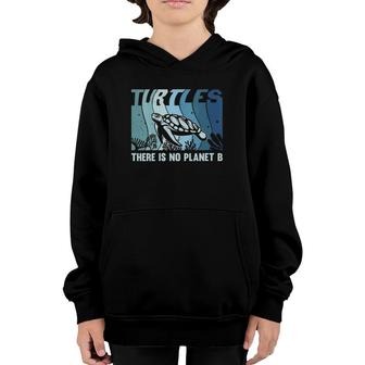 Womens Save The Sea Turtles There Is No Planet B Youth Hoodie | Mazezy