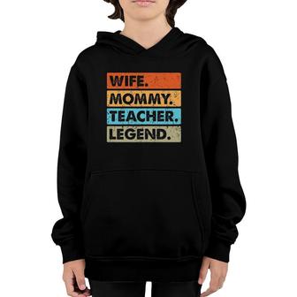 Womens Vintage Wife Mommy Teacher Legend Costume Mother's Day Youth Hoodie | Mazezy
