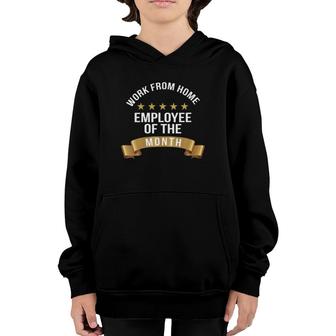Womens Work From Home Employee Of The Month Youth Hoodie | Mazezy