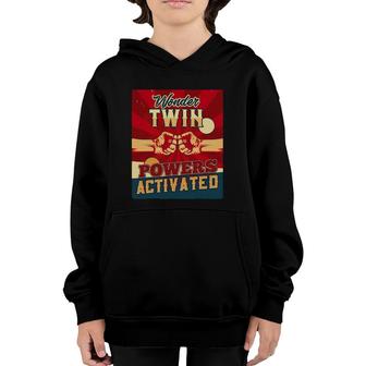 Wonder Twin Powers Activated Twins Sibling Children Son Twin Youth Hoodie | Mazezy