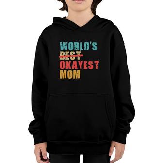 World's Best Okayest Mom Acy002b Youth Hoodie | Mazezy