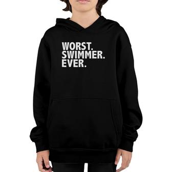 Worst Swimmer Ever Funny Swimming Pool Beach Lake Youth Hoodie | Mazezy