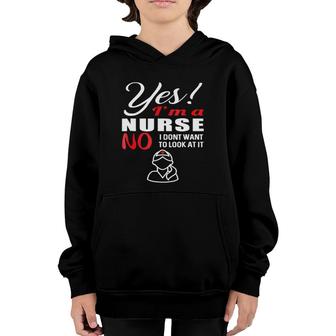 Yes I'm A Nurse Funny Nursing Doctor Medical Youth Hoodie | Mazezy