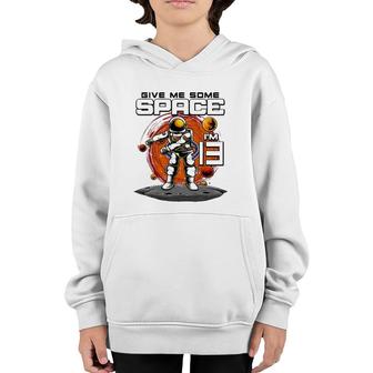 13Th Birthday Astronaut Give Me Some Space I'm 13 Years Old Youth Hoodie | Mazezy