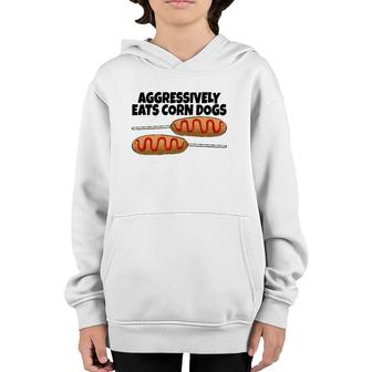 Aggressively Eat Corn Dog Corn Dogs Foodie Men Sausage Youth Hoodie | Mazezy