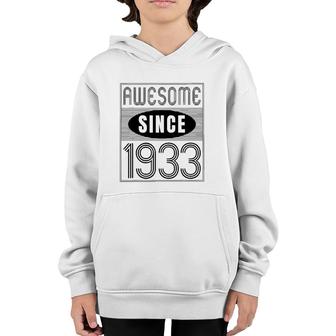 Awesome Since 1933 89 Years Old Birthday Gift Vintage Retro Youth Hoodie | Mazezy