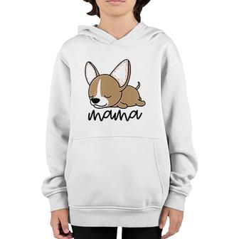 Chihuahua Mama , Cute Chihuahua Youth Hoodie | Mazezy