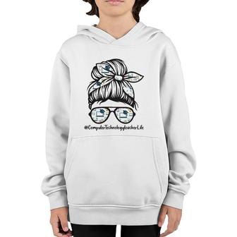 Computer Technology Teacher Messy Bun Life Hair Glasses Youth Hoodie | Mazezy