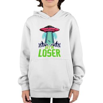 Cute & Funny Get In Loser Ufo Aliens Spaceship Youth Hoodie | Mazezy DE